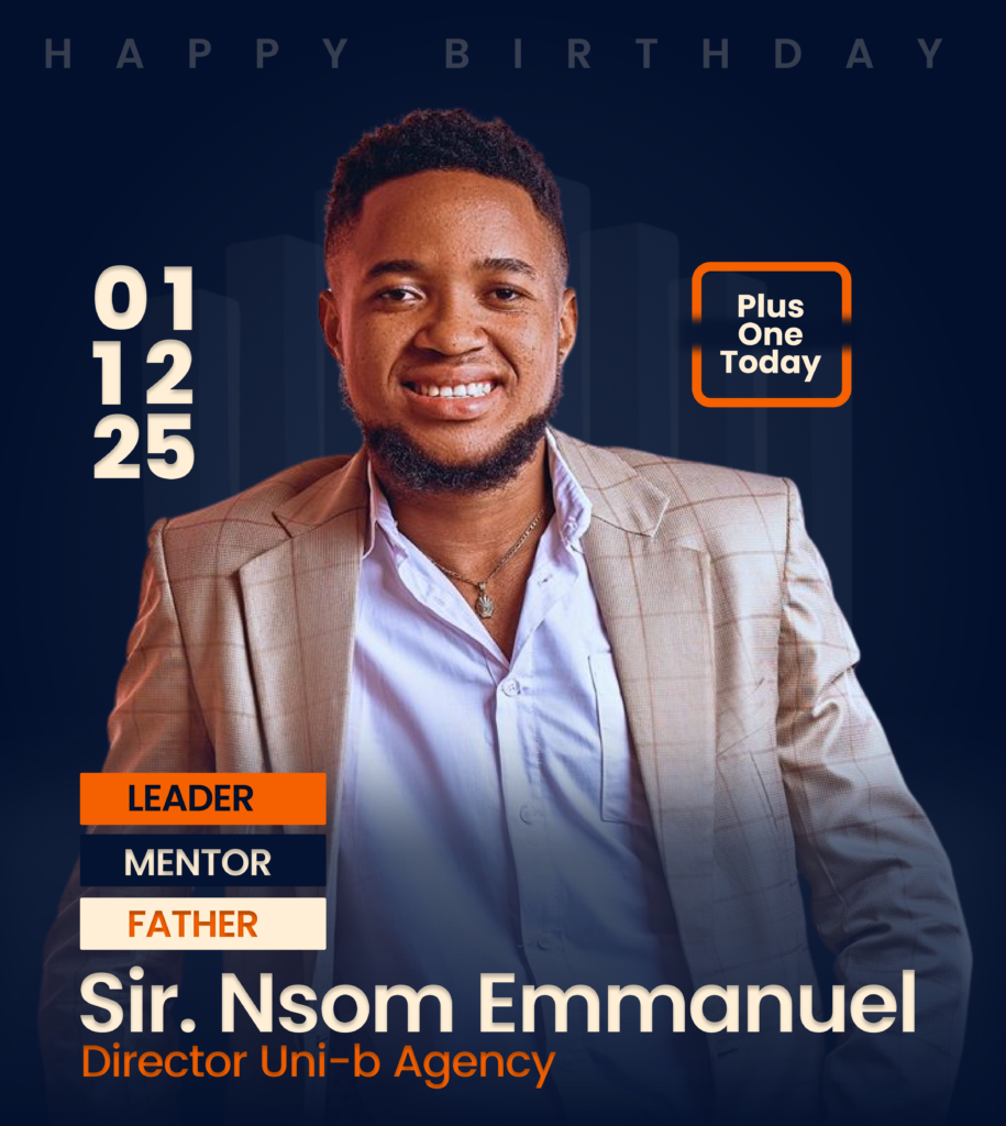 Sir Nsom Emmanuel, Director of Uni-B Agency, celebrating visionary leadership and purposeful growth in digital marketing