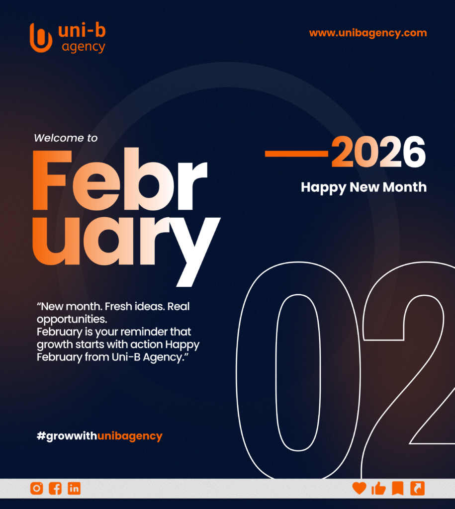 Welcome February with fresh momentum. Discover how intentional action, clear goals, and strategic digital marketing can drive real growth for your brand in 2026. Partner with Uni-B Agency to turn ideas into impact.